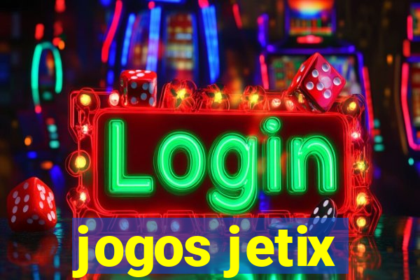 jogos jetix